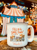 "Fall in a small town" - 13oz Ceramic Mug *PREORDER* (Ships in 2-3 weeks)